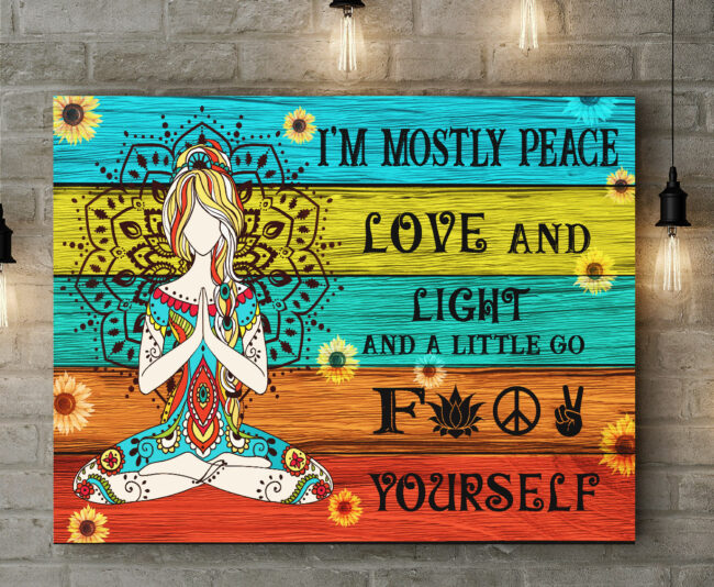 yoga buddha canvas art, i'm mostly peace love and light and go FK yourself 1