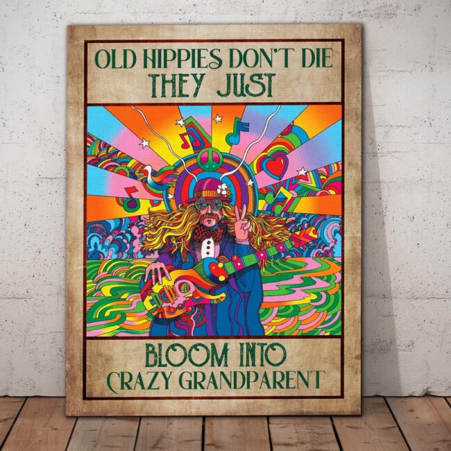 OLd hippie dont die, they just bloom into grandparent, gypsy life canvas art 1