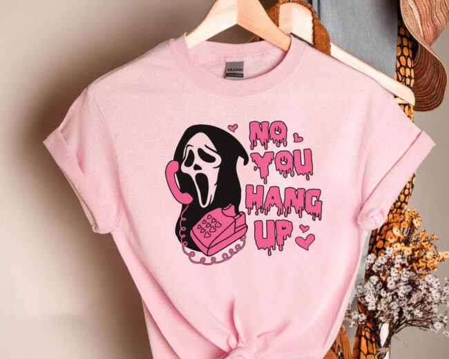 No You Hang Up Shirt, Scream Ghost Face Shirt, Ghostface Valentine Shirt, Funny Valentine Shirt, Funny Ghostface Shirt 1