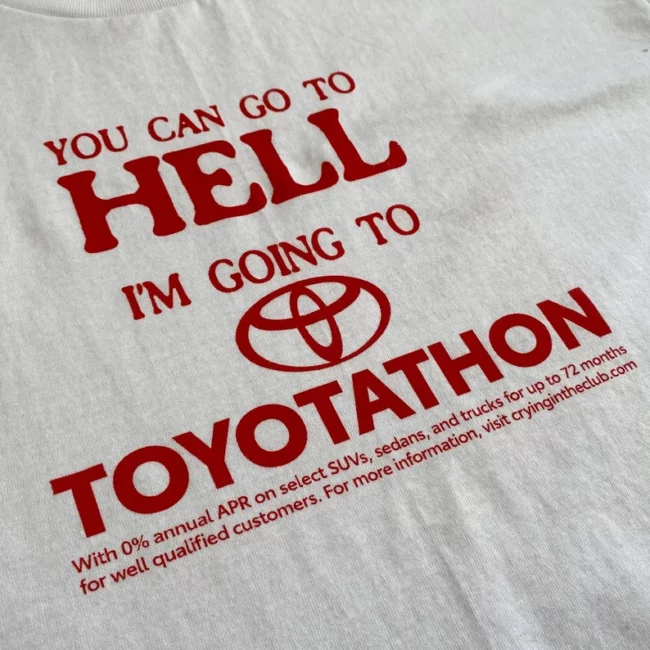 You Can Go To Hell I’m Going To Toyotathon Shirt, I Survived Toyotathon Meme Shirt, Toyotathon Shirt, Toyota Logo 1