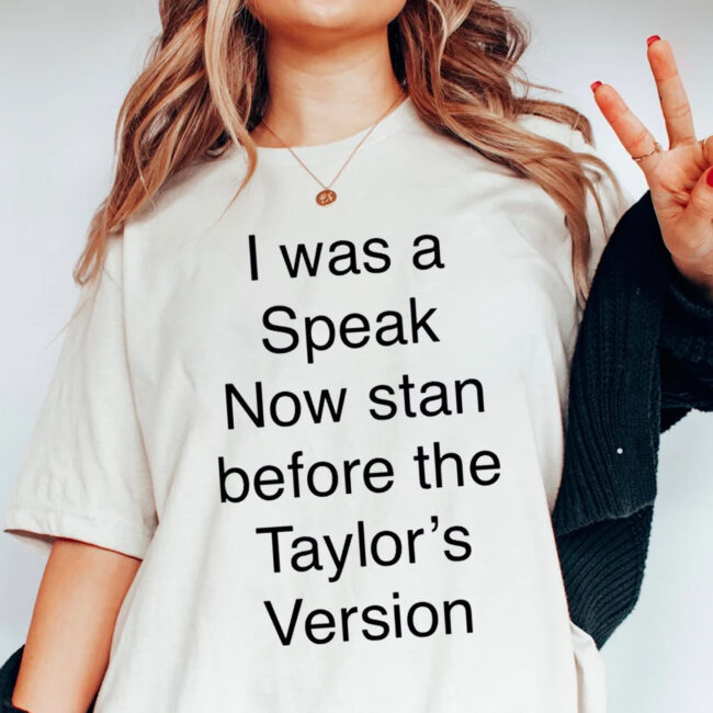 I Was Speak Now Stan Before The Taylor's Version Shirt, Retro Taylor Swift, Taylor Swift Fans Tee, Swiftie, Eras Concert Shirt, Taylor Swiftie Merch,Eras Tour Taylor Merch 1
